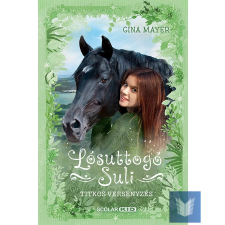  Lósuttogó Suli – Titkos versenyzés gyermek- és ifjúsági könyv