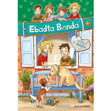 Lotta új barátja - Ebadta Banda 6. gyermek- és ifjúsági könyv