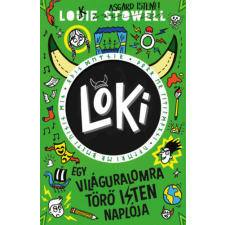 Louie Stowell - Loki 3. - Egy világuralomra törő isten naplója gyermek- és ifjúsági könyv