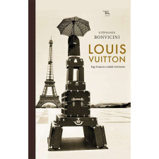 Louis Vuitton - Egy francia család története regény