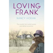 Loving Frank – Nancy Horan idegen nyelvű könyv