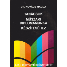 LSI Oktatóközpont Tanácsok műszaki diplomamunka készítéséhez - Dr.Kovács Magda antikvárium - használt könyv
