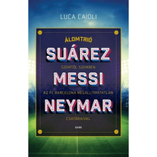 Luca Caioli Álomtrió - Suárez, Messi, Neymar (BK24-145087) sport