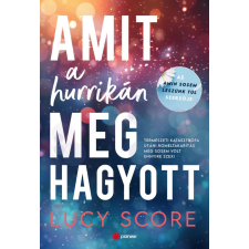 Lucy Score - Amit a hurrikán meghagyott regény