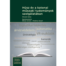 Ludovika Húsz év a katonai műszaki tudományok szolgálatában társadalom- és humántudomány