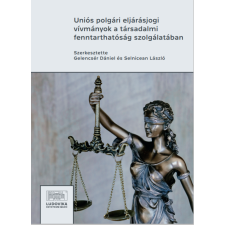 Ludovika Uniós polgári eljárásjogi vívmányok a társadalmi fenntarthatóság szolgálatában társadalom- és humántudomány