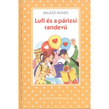  Lufi és a párizsi randevú /Pöttyös könyvek regény