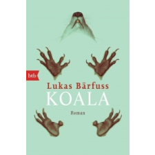 Lukas Bärfuss - Koala – Lukas Bärfuss idegen nyelvű könyv