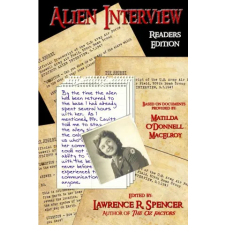 Lulu.com Alien Interview - Readers Edition | Lawrence R. Spencer egyéb könyv