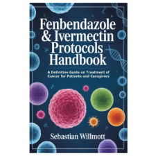 Lulu.com Fenbendazole &amp; Ivermectin Protocols Handbook | Sebastian Willmott egyéb könyv