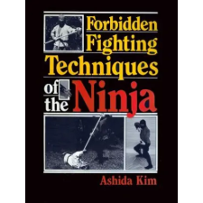 Lulu.com Forbidden Fighting Techniques of the Ninja | Ashida Kim egyéb könyv