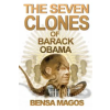 Lulu.com Seven Clones of Barack Obama | Bensa Magos