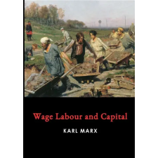 Lulu.com Wage Labour and Capital | KARL MARX egyéb könyv