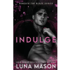 Luna Mason Author Ltd Indulge (Könyv)