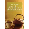 Lunarimpex Kiadó Zöld tea - 50 jeges-forró édes-pikáns italkülönlegesség