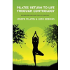 Lushena Books Pilates' Return to Life Through Contrology | Joseph Pilates and Judd RobbinS