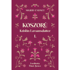 Luther Kiadó Koszorú - Kristin Lavransdatter I. regény