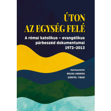 Luther Kiadó Úton az egység felé vallás