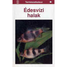 M-Érték Kiadó Kft. Édesvízi halak (természetkalauz) antikvárium - használt könyv