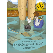 M. Kácsor Zoltán - Az óriás hétmérföldes csizmája gyermek- és ifjúsági könyv