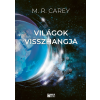 M. R. Carey - Világok visszhangja