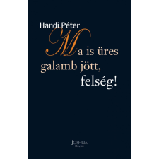 Ma is üres galamb jött, felség! egyéb könyv