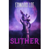 MACABRE INK Slither – Edward Lee (Puha kötésű)