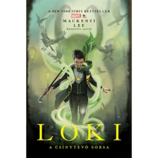 Mackenzi Lee Marvel: Loki – A csínytevő sorsa (BK24-206644) irodalom