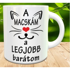  Macskás ajándék - Legjobb barátom bögre bögrék, csészék