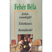 Maecenas Kiadó Zöldvendéglő-Törökméz-Romfürdő antikvárium - használt könyv