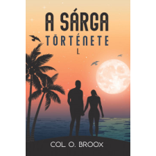 Magánkiadás A sárga története I. regény