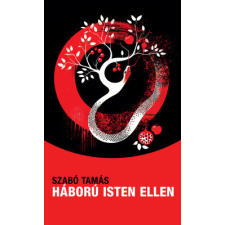 Magánkiadás Háború Isten ellen regény