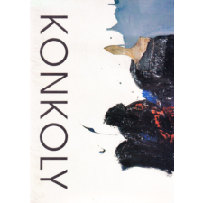 Magánkiadás Konkoly Gyula (kiállítási katalógus) antikvárium - használt könyv