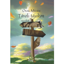 Magánkiadás Távoli tájakon regény