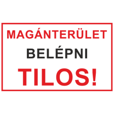  Magánterület! Belépni tilos! - műanyag, 300*450 információs tábla, állvány