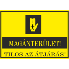  Magánterület! Tilos az átjárás!-öntapadó, 297*210 információs tábla, állvány