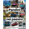 MAGAZZINI SALANI Pandini nei paesini. Un atlante sentimentale a misura di Panda – Pandini nei paesini (Puha kötésű)