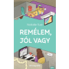 Magnólia Remélem, jól vagy
