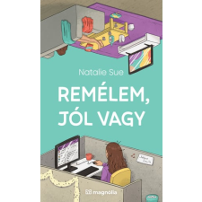 Magnólia Remélem, jól vagy regény