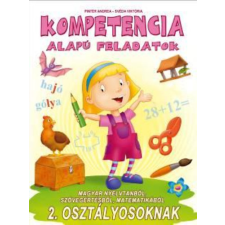 Magnusz Kiadó Kompetencia alapú feladatok 2. osztályosoknak - Magyar nyelvtanból, szövegértésből, matematikából tankönyv
