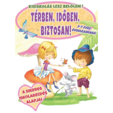 Magnusz Kiadó Térben, időben, biztosan! - 5-7 éves óvodásoknak - Kisiskolás lesz belőlem! kreatív és készségfejlesztő
