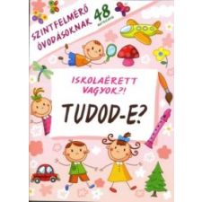 Magnusz Könyvkiadó Iskolaérett vagyok?! - Tudod-e? gyermek- és ifjúsági könyv
