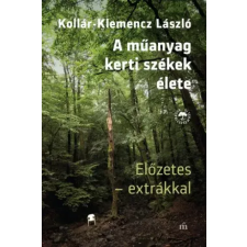 Magvető A műanyag kertiszékek élete - Előzetes extrákkal egyéb e-könyv