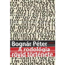 Magvető A rodológia rövid története szépirodalom