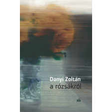 Magvető A rózsákról szépirodalom
