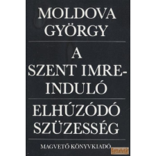 Magvető A Szent Imre-induló / Elhúzódó szüzesség (1981) antikvárium - használt könyv