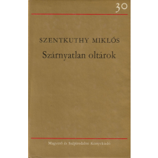 Magvető és Szépirodalmi Szárnyatlan oltárok antikvárium - használt könyv