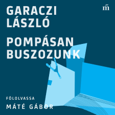 Magvető Hangoskönyvek Pompásan buszozunk szépirodalom