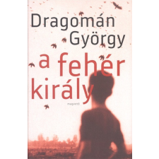 Magvető Kiadó A fehér király regény