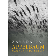 Magvető Kiadó Apfelbaum. Nagyvárad, Berlin irodalom